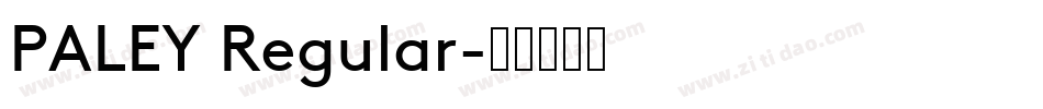 PALEY Regular字体转换